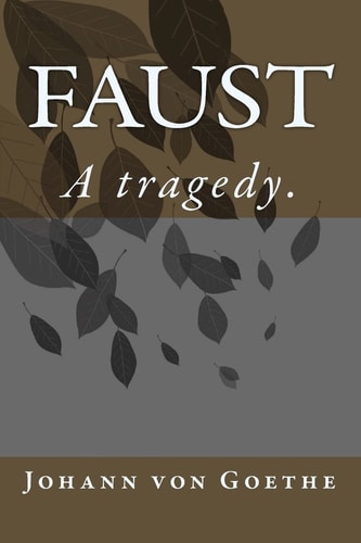 Faust A Tragedy.