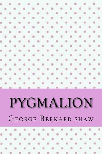 Pygmalion