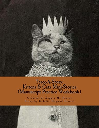 Trace-A-Story Kittens & Cats Mini-Stories (Manuscript Practice Workbook)