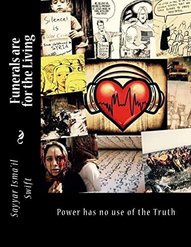 Funerals Are for the Living Power Has No Use of the Truth