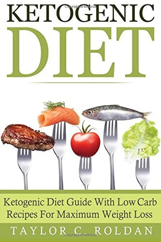 Ketogenic Diet Ketogenic Diet Guide With Low Carb Recipes For Maximum Weight Loss
