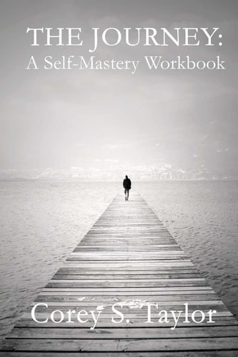 The Journey A Self-Mastery Workbook