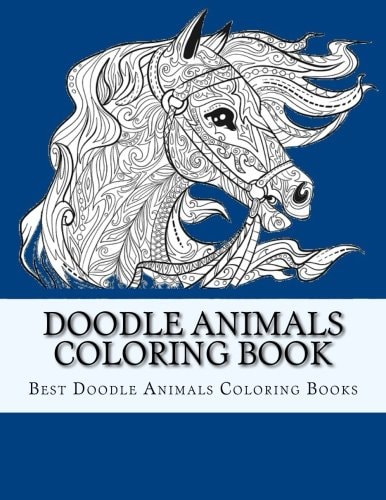 Doodle Animals Coloring Book For Adults, Men, Women and Youth To Relax and Relieve Stress