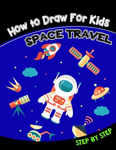 How to Draw for Kids Space Travel Step by Step