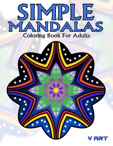Simple Mandalas Coloring Book For Adults Easy Mandala Patterns for Beginner Or Kid