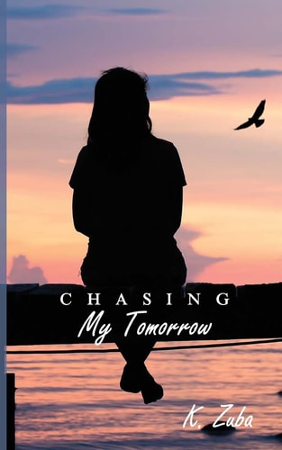 Chasing My Tomorrow