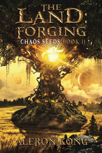 The Land: Forging A LitRPG Saga