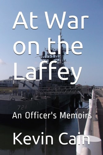 At War on the Laffey An Officer's Memoirs