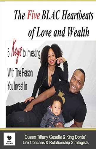 The Five BLAC Heartbeats of Love and Wealth Five Keys to Investing With the Person You Invest In