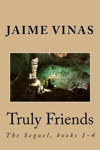 Truly Friends, the Sequel 1-4 The Sequel, Books 1-4