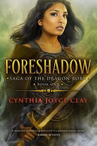 Foreshadow Book One of the Saga of the Dragon Born