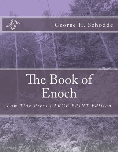 The Book of Enoch Low Tide Press LARGE PRINT Edition