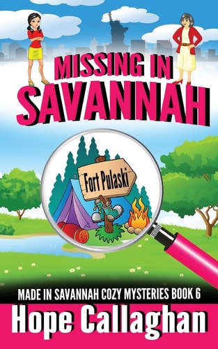 Missing in Savannah A Made in Savannah Cozy Mystery