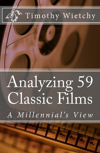 Analyzing 59 Classic Films A Millennial's View