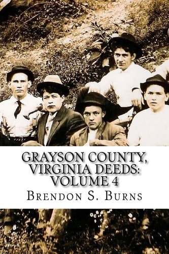 Grayson County, Virginia Deeds Volume 4: 1818-1824