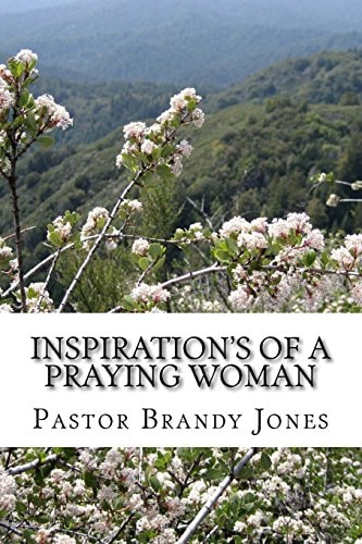 Inspiration's of a Praying Woman 60 Days of Positive Quotes, Thoughts and Gestures
