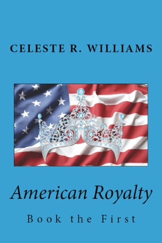 American Royalty Book the First