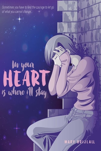 In Your Heart Is Where I'll Stay