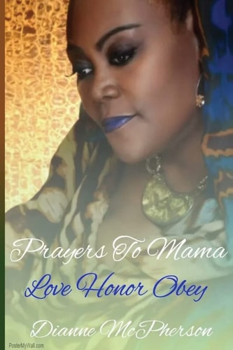 Prayers To Mama Love, Honor, Obey