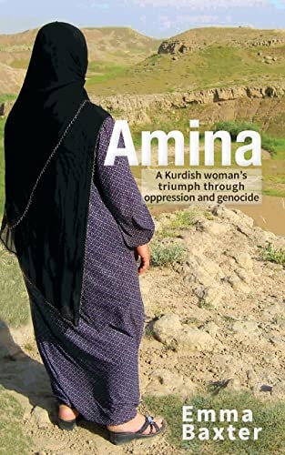 Amina A Kurdish Woman's Triumph Through Oppression and Genocide