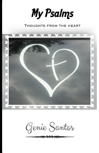 My Psalms Thoughts from the Heart