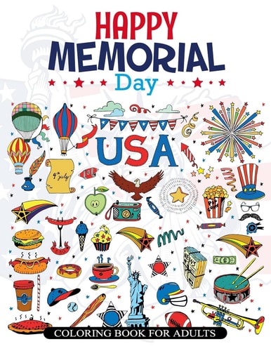 Happy Memorial Day Coloring Book For Adults Memorial Day Quotes and Patterns to Color and Remind Your Memory