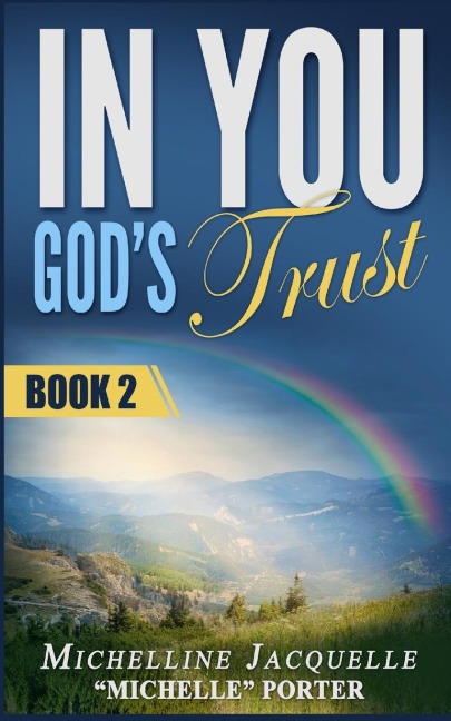 In You, Gods Trust: Book 2