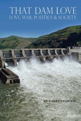 That Dam Love Love, War, Politics and Society