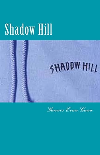 Shadow Hill A Mother Lode of Secrets... Find Out What They Are!