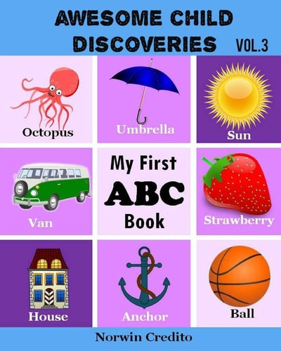 Awesome Child Discoveries My First ABC Book