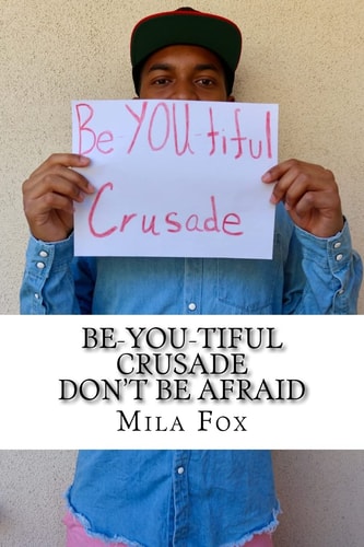 Be-YOU-Tiful Crusade Don't Be Afraid