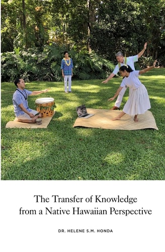 The Transfer of Knowledge from a Native Hawaiian Perspective