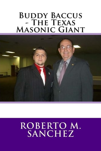Buddy Baccus - The Texas Masonic Giant