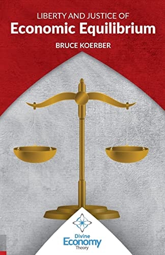 Liberty and Justice of Economic Equilibrium An Economic Justice Textbook