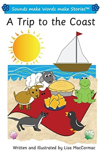 A Trip to the Coast Sounds Make Words Make Stories, Plus Level, Series 1, Book 11
