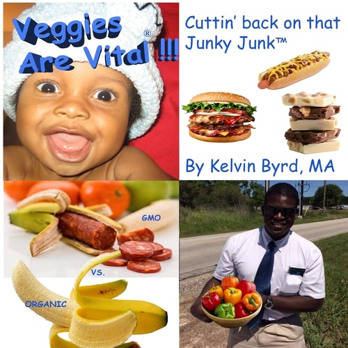 Veggies Are Vital Cuttin' Back on That Junky Junk