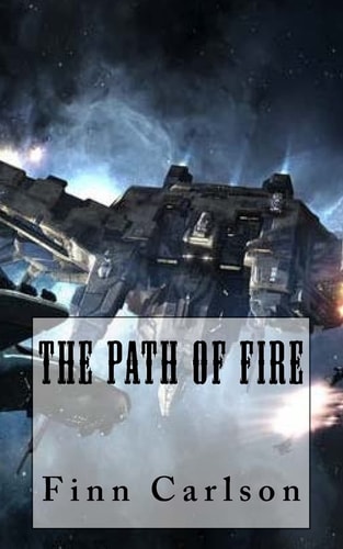 The Path of Fire