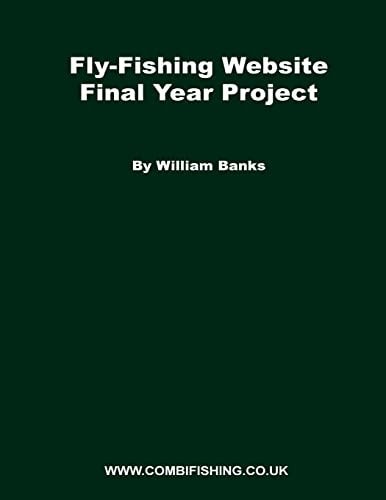 Fly-Fishing Website Final Year Project What I Did for My FYP Project While Studying at Staffs
