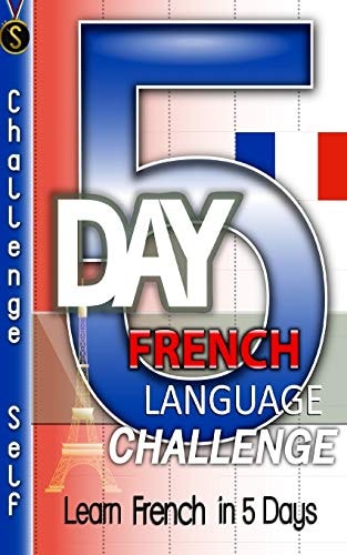 5-Day French Language Challenge Learn French In 5 Days