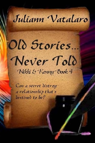Old Stories... Never Told Nikki and Kenny Book 4
