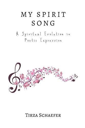 My Spirit Song A Spiritual Evolution in Poetic Expression
