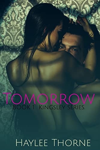 Tomorrow Kingsley Series Book 1