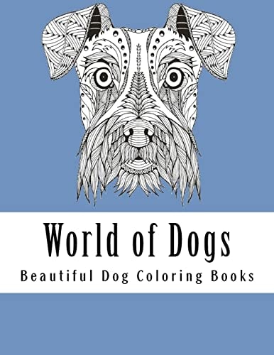 World of Dogs Adult Coloring Book For Dog Lovers