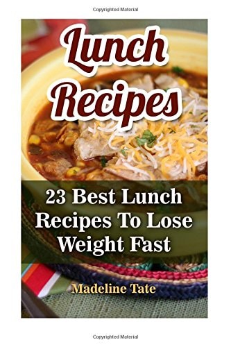 Lunch Recipes 23 Best Lunch Recipes To Lose Weight Fast