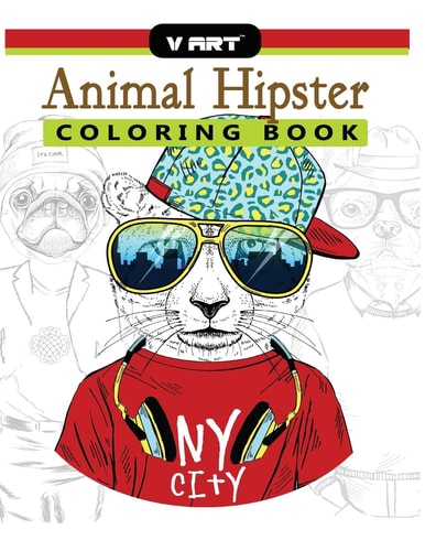 Animal Hipster Coloring Book Pug Puppy, Cat , Dog, Rabbit, Fox and More in Hipster Fashion Coloring Book for Adults