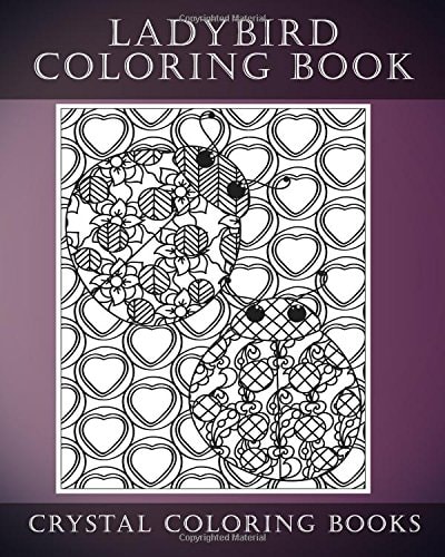 Ladybird Coloring Book A Stress Relief Adult Coloring Book Containing 30 Pattern Coloring Pages.