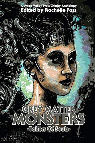 Grey Matter Monsters Takers of Souls