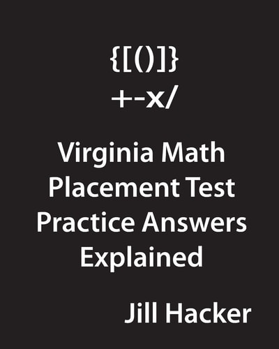 Virginia Math Placement Test Practice Answers Explained