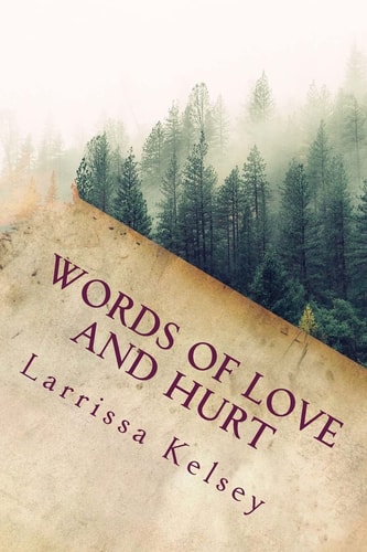 Words of Love and Hurt A Poetic Collection of Midnight Thoughts