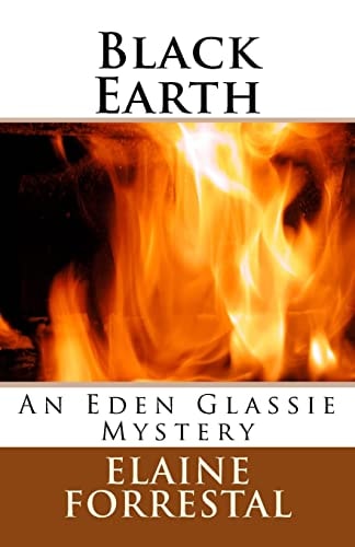 Black Earth An Eden Glassie Mystery